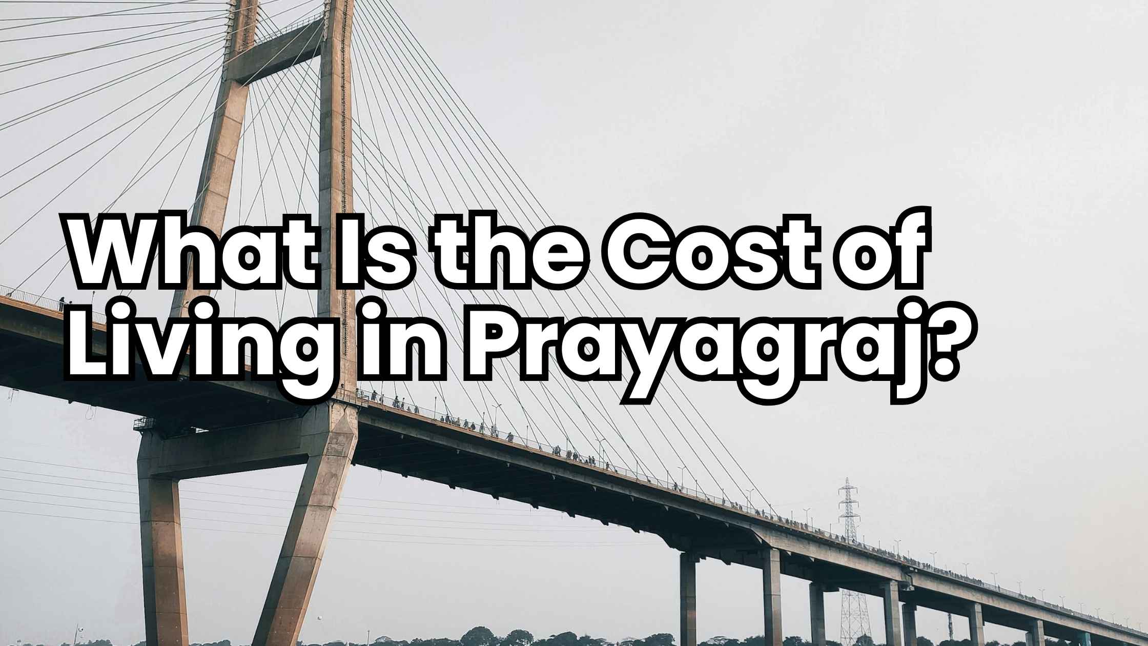 What Is the Cost of Living in Prayagraj?